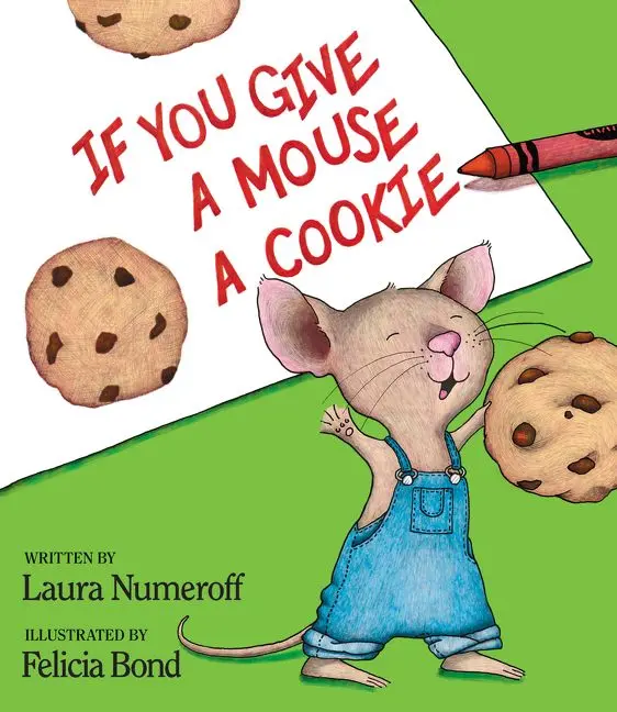 If You Give A Mouse A Cookie By Laura Joffe Numeroff - Hardcover 1