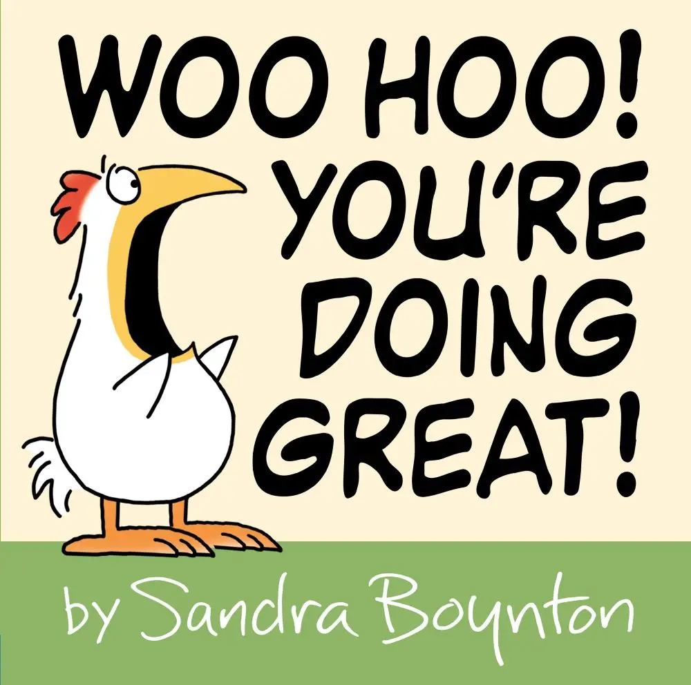 Woo Hoo! You're Doing Great! Hardcover Inspirational Rhyme Book 1