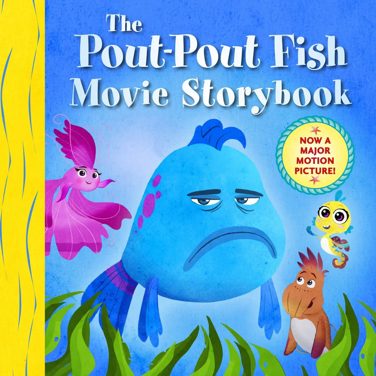 The Pout-Pout Fish Movie Storybook - Hardcover Edition 1
