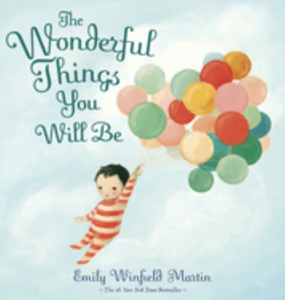 Emily Winfield Martin's The Wonderful Things You Will Be Hardcover Book 1