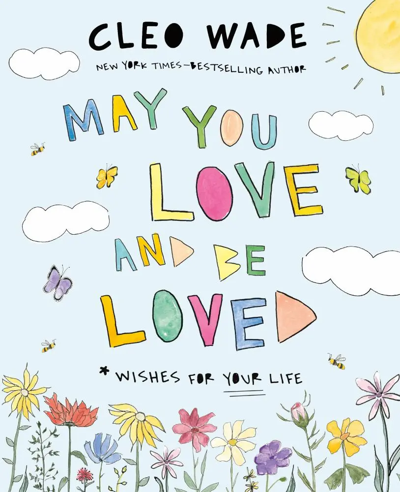 Cleo Wade's May You Love And Be Loved Picture Book 1