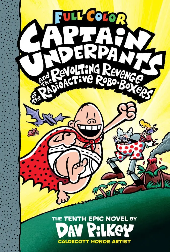 Captain Underpants And The Revolting Revenge Of The Radioactive Robo-Boxers - Hardcover 1