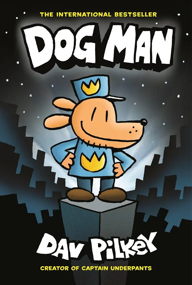 Dog Man: From The Creator Of Captain Underpants Hardcover 1