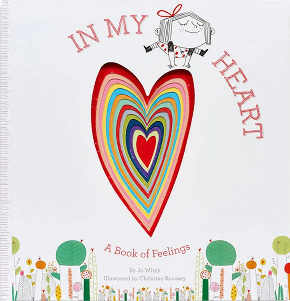In My Heart: A Book Of Feelings Hardcover – Growing Hearts Series 1