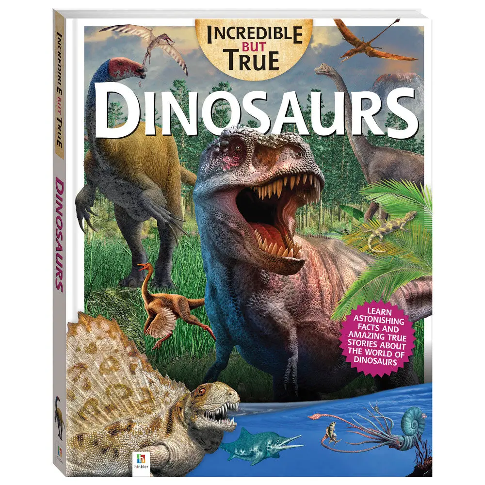 Incredible But True: Dinosaurs - Educational Hardcover Book For Kids 1