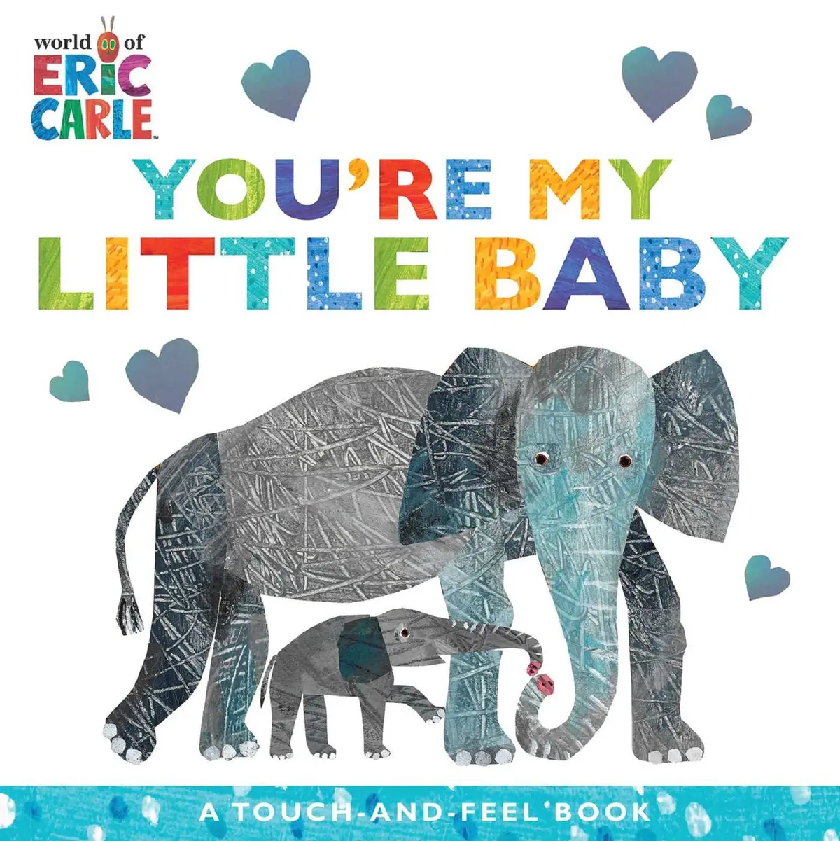 Eric Carle's You're My Little Baby Interactive Board Book 1