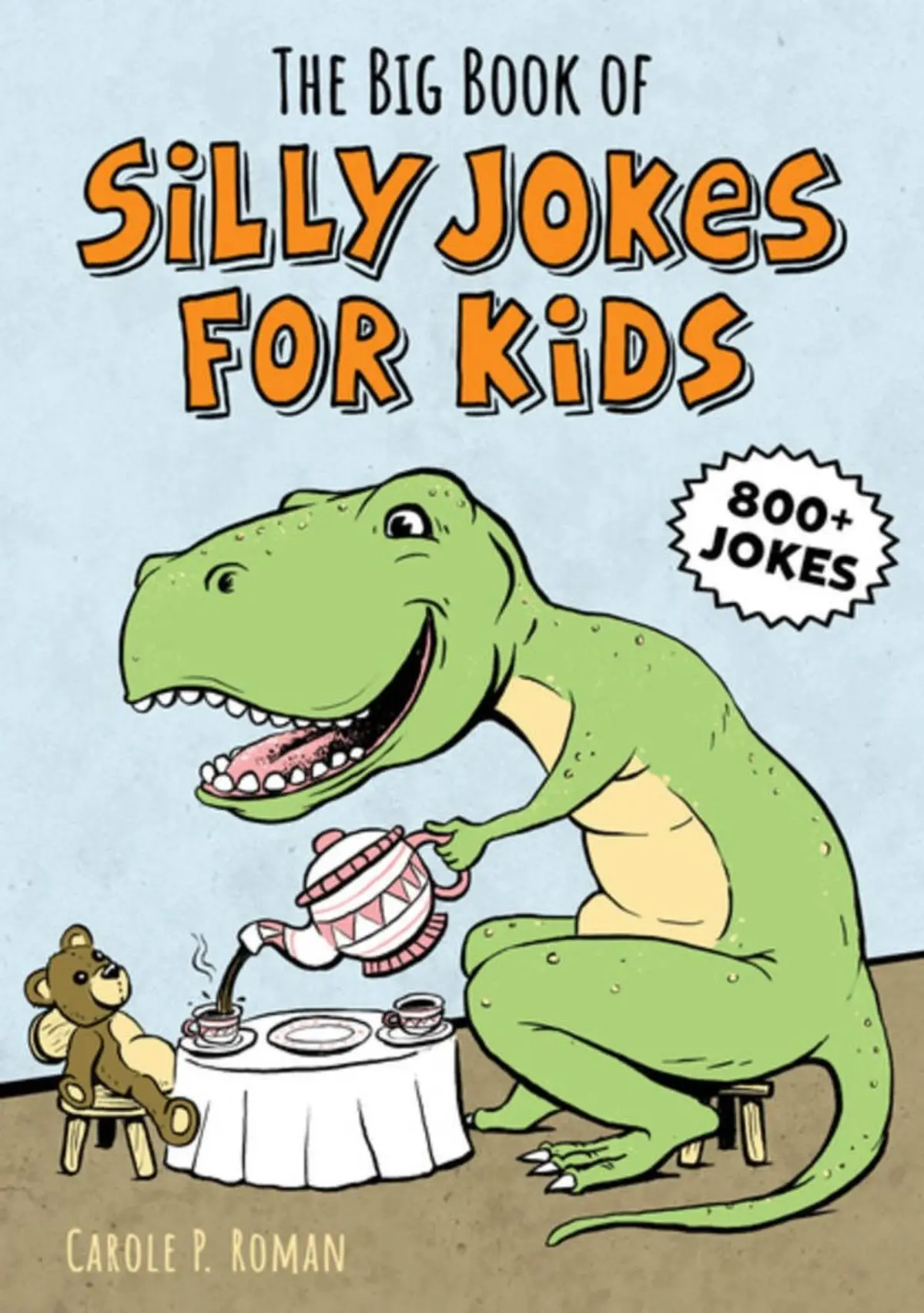 Big Book Of Silly Jokes For Kids - Over 800 Jokes 1