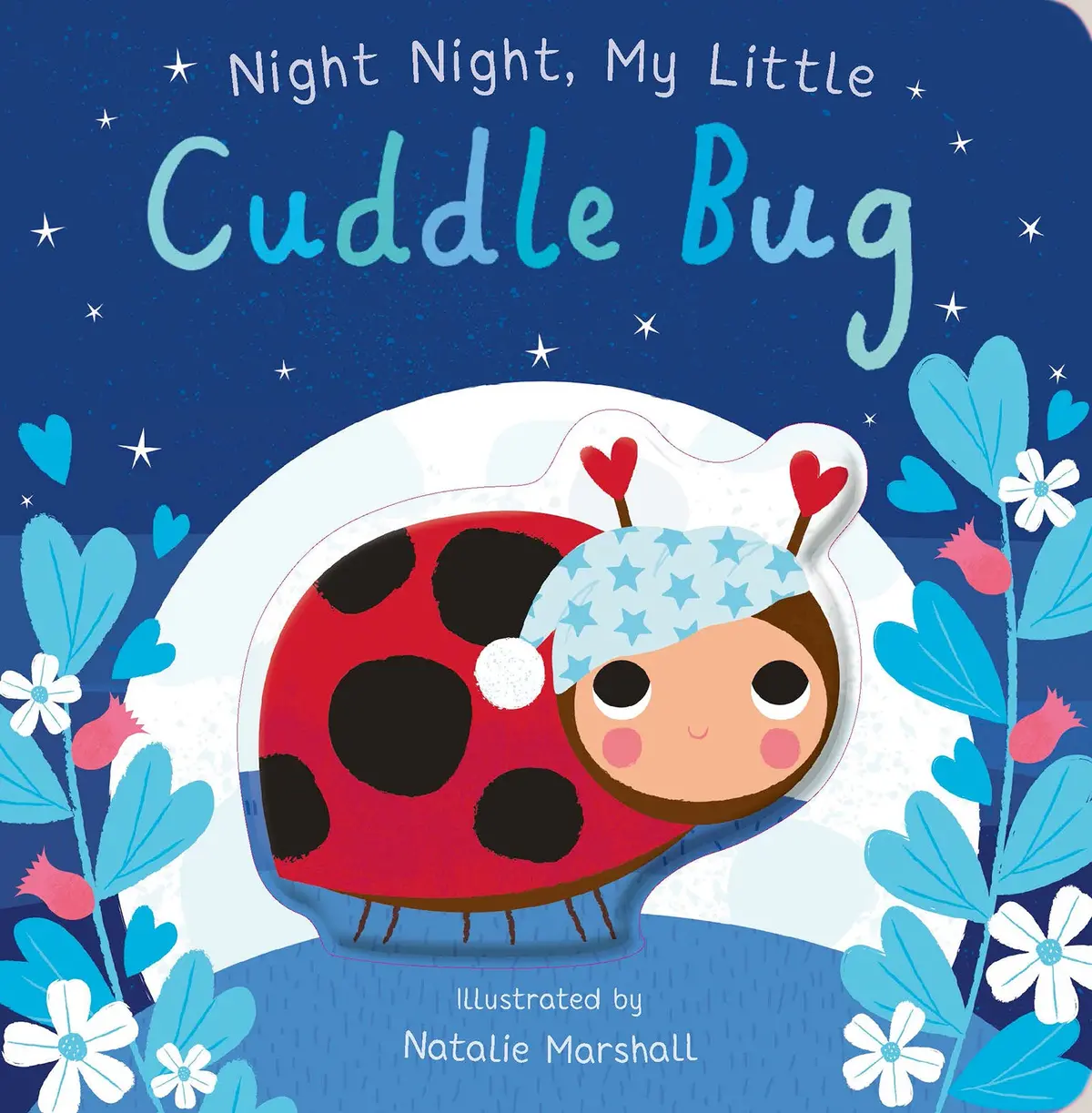 You're My Little Cuddle Bug Night Night Story Book 1