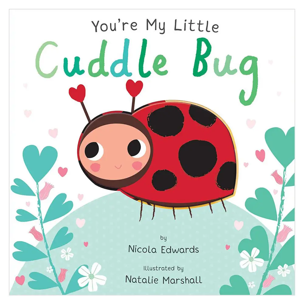 You're My Little Cuddle Bug - National Bestselling Children's Board Book 1