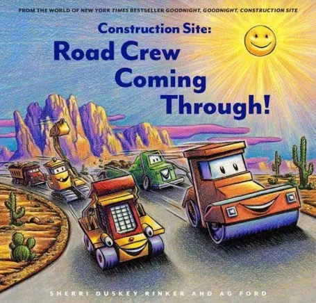 Goodnight, Goodnight Construction Site: Road Crew, Coming Through! Hardcover Book 1