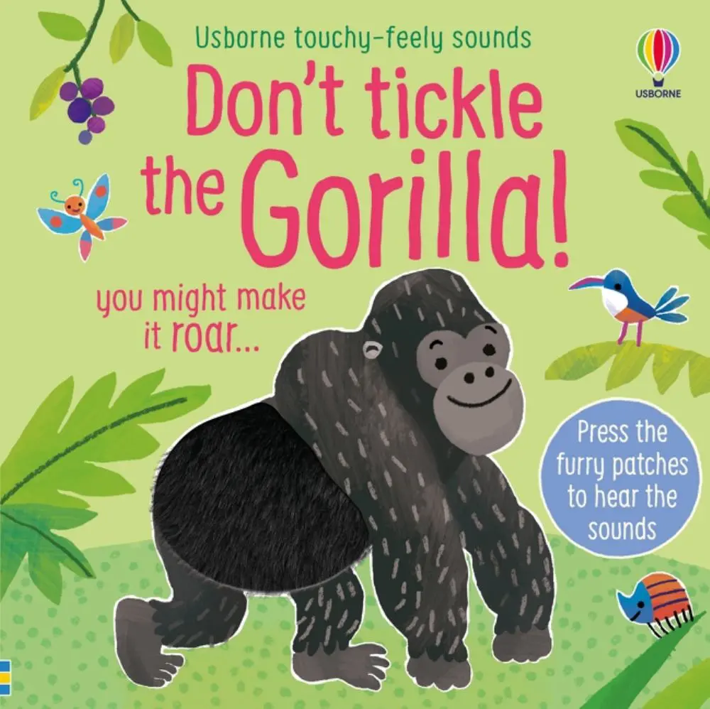 Don't Tickle The Gorilla! Touchy Feely Sound Board Book - Usborne Series 1
