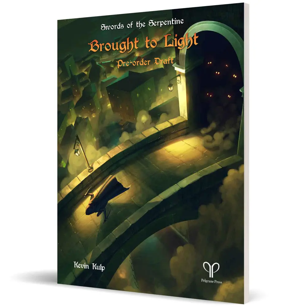 Pelgrane Press: Brought To Light - A Swords Of The Serpentine Rpg Adventure 1