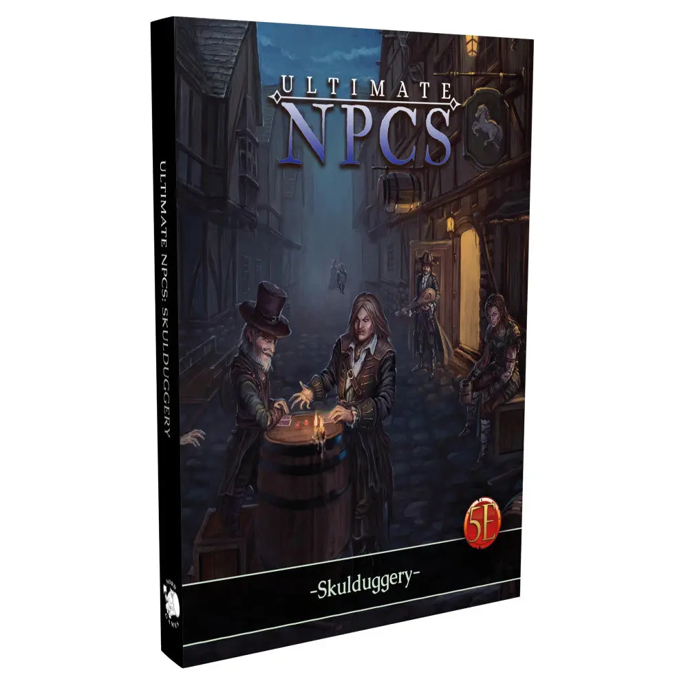 Ultimate Npcs: Skulduggery - 5E & Pathfinder Rpg Hardcover Supplement 1