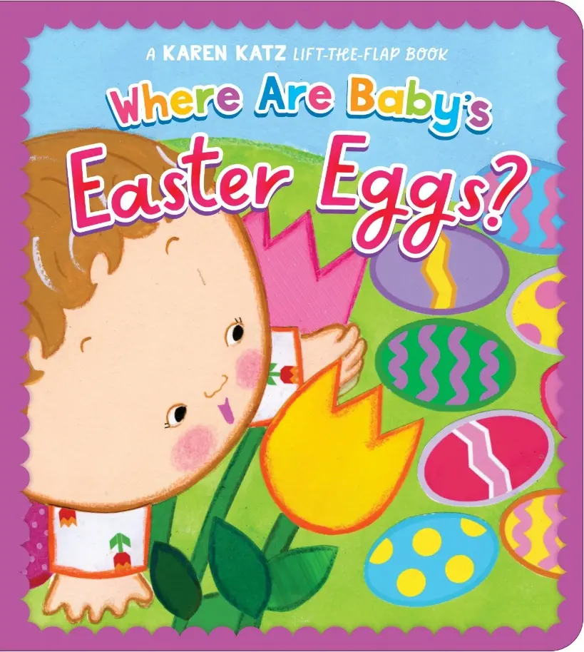 Karen Katz's Where Are Baby's Easter Eggs? Board Book 1