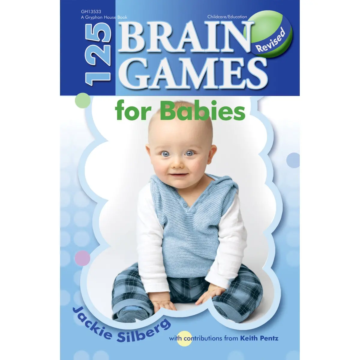 Gryphon House 125 Brain Games For Babies - Learning Development 1
