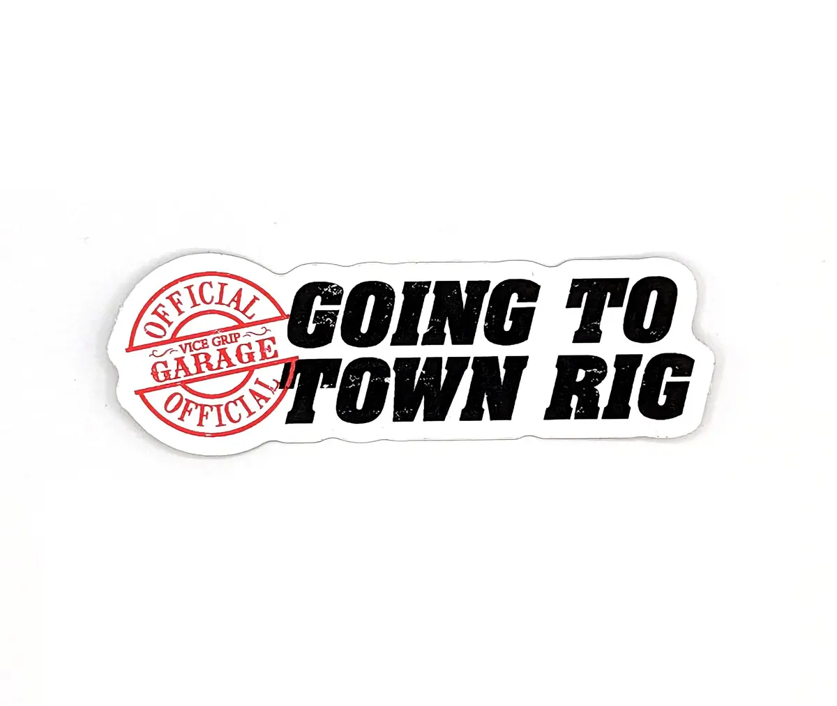 Official Going To Town Rig Sticker 1