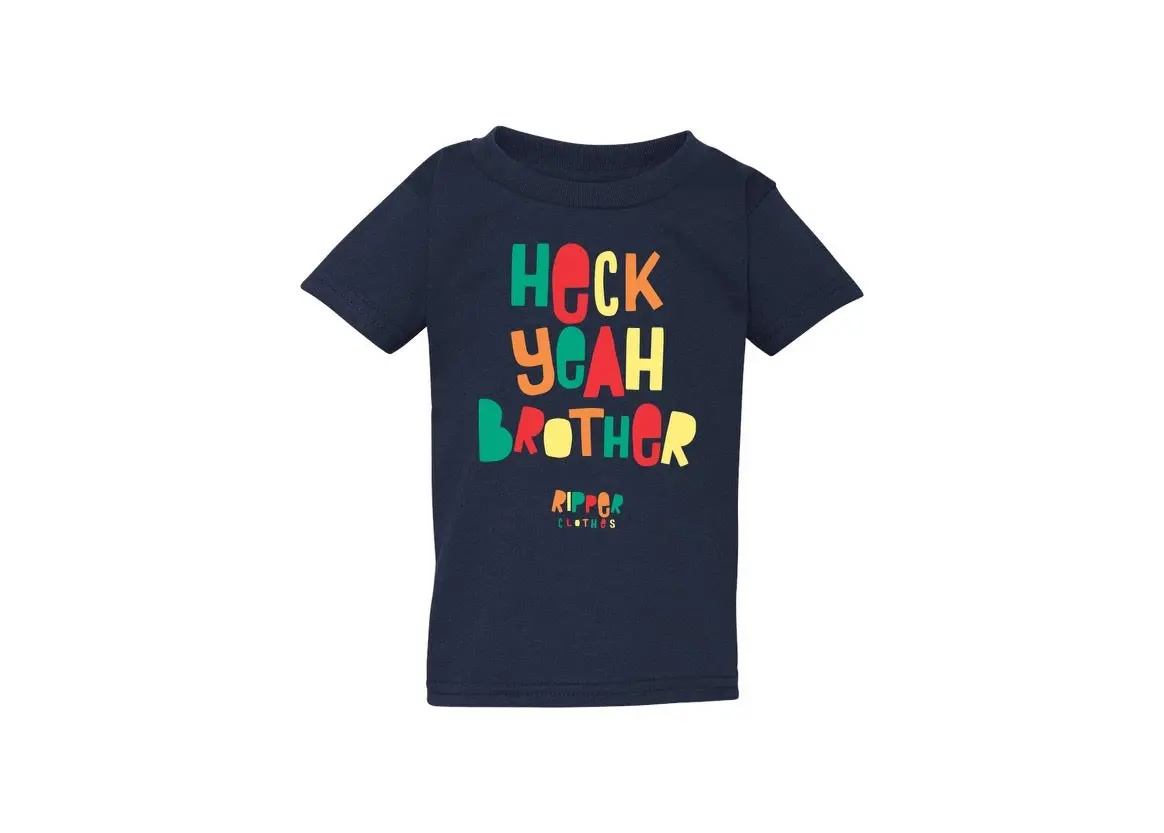 Toddler And Youth Heck Yeah Brother Shirt 1