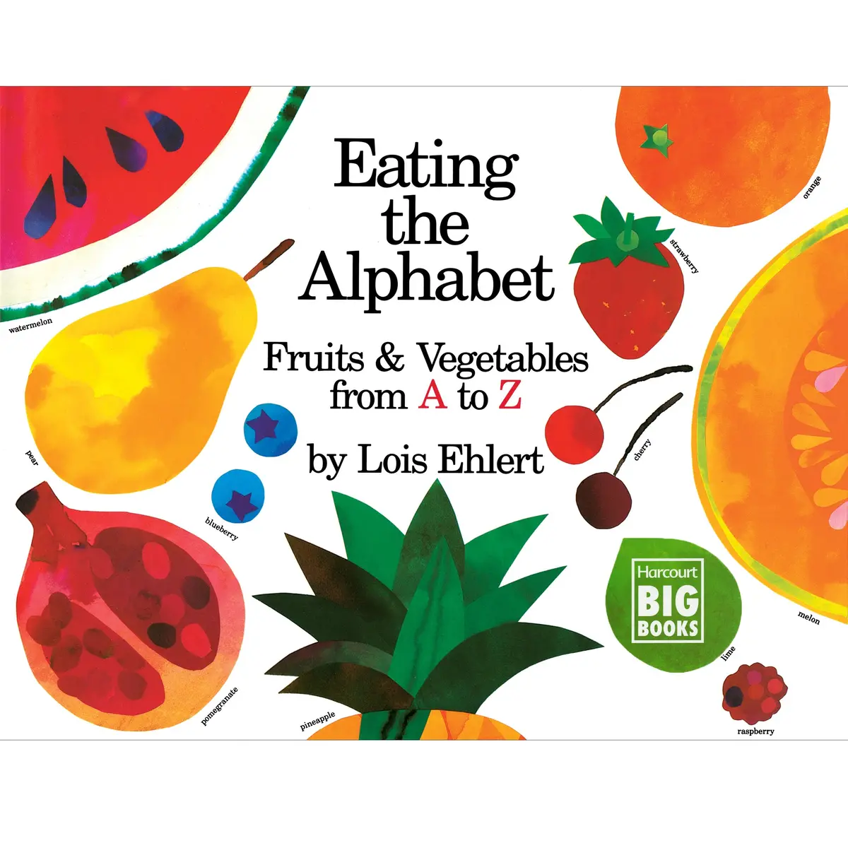 Lois Ehlert's Eating The Alphabet Big Book - Preschool To Grade 3 1