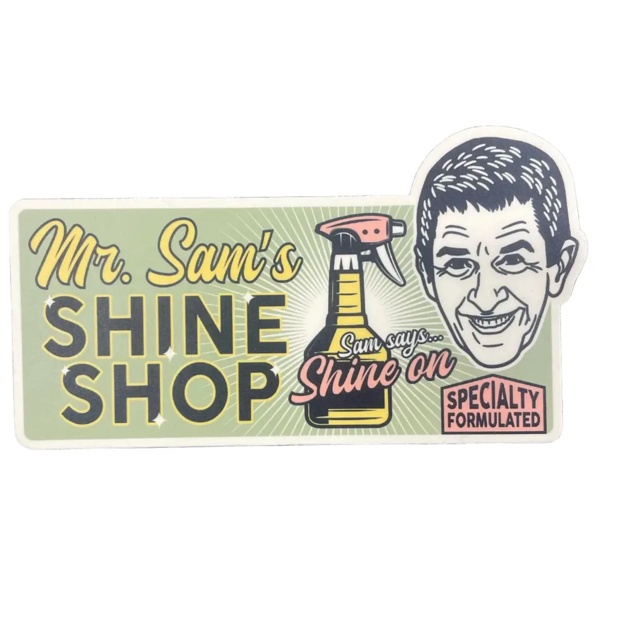 Mr. Sam's Shine Shop Sticker 1